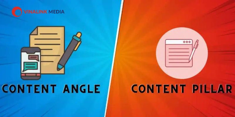 Content Angle khác gì so với Pillar Content?